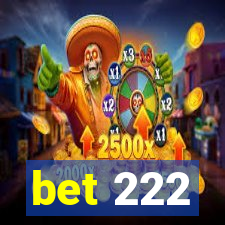 bet 222